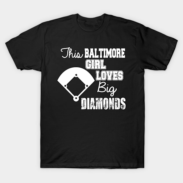 This Baltimore Girl Loves Diamonds T-Shirt by jerranne